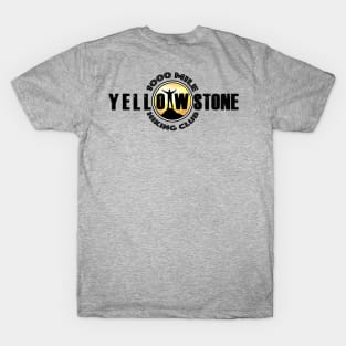 1000 MILE HIKING CLUB Yellowstone National Park - backcountry hiking T-Shirt